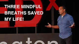 Three Mindful Breaths:  The Power of Creating Space | Melo Calarco | TEDxMornington