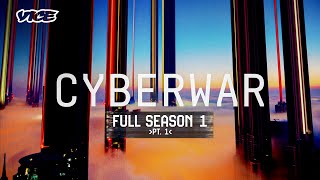 VICE: Cyberwar | Full Season 1 pt. 1 | Blueprint
