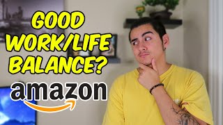 How Good is the Work/Life Balance at Amazon? (Amazon Employee Answers)