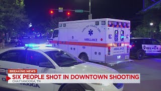 Chattanooga Police confirm 6 people shot in Downtown Chattanooga