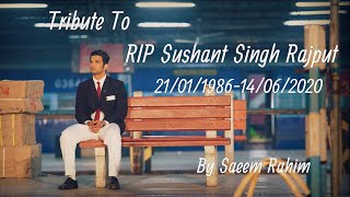 Tribute To Sushant Singh Rajput | By Saeem Rahim | Cover.   #Tribute #sushantsinghrajput #rip