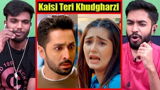 This Drama is Intense!  Kaisi Teri Khudgharzi OST - Reaction