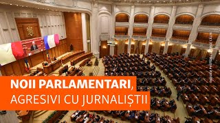 Noii parlamentari, agresivi cu jurnaliștii. Care sunt prioritățile pentru noul mandat