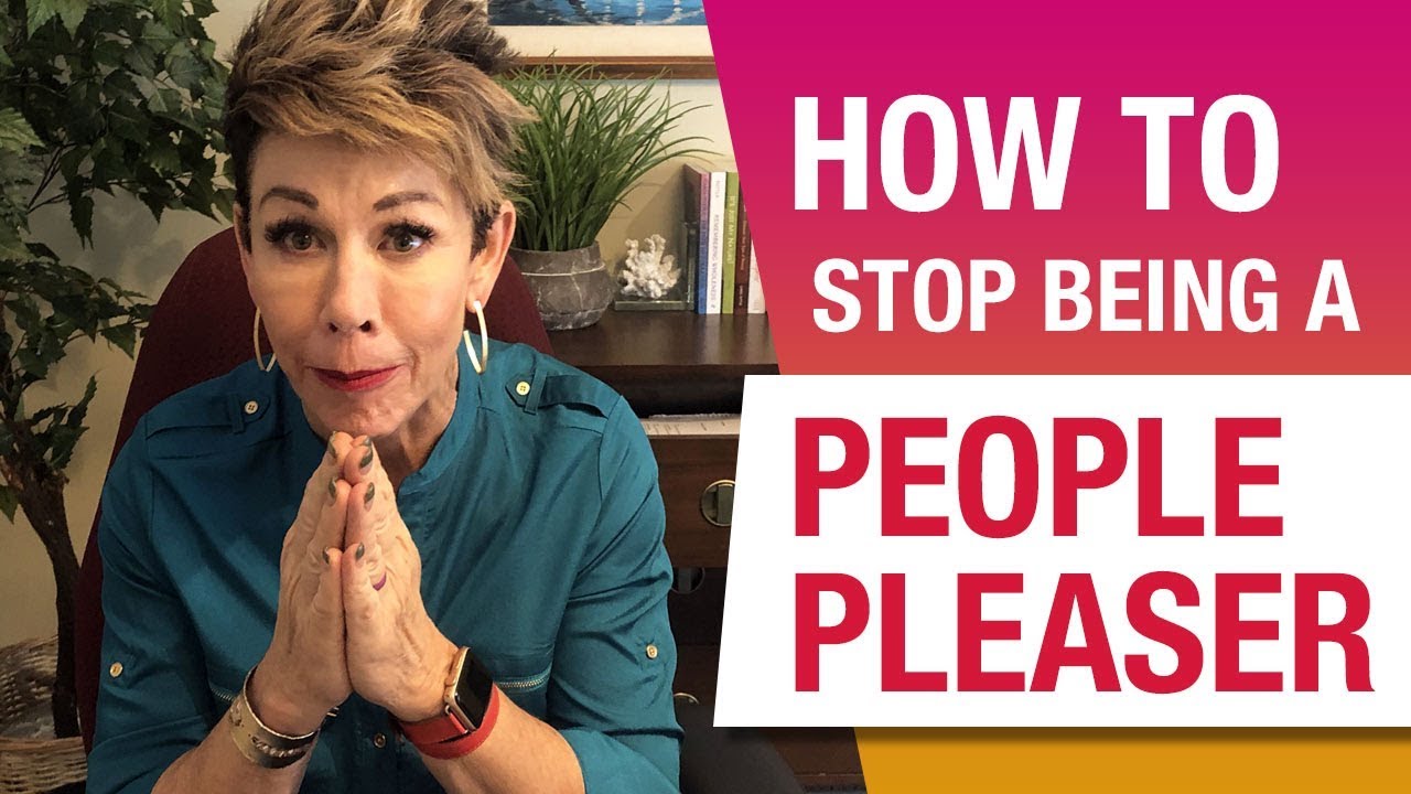 3 Signs You Are A People Pleaser And How To Stop Youtube
