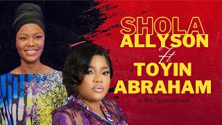 SHOLA ALLYSON FT TOYIN ABRAHAM IN IFEBI EJI OWURO(LIVE)