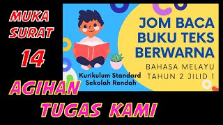 JOM BACA BUKU TEKS TAHUN 2 JILID 1 : MUKA SURAT 14 [ AGIHAN TUGAS KAMI ]