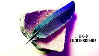 Dj KeGeBo - Lichterglanz (Original Mix) (Official Audio)