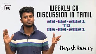 Weekly CA Live Discussion in Tamil| 28-2-2021 to 06-03-2021  | Naresh kumar