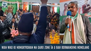 WAN WAD KI NONGKYRSHAN NA GARO ZONE ÏA U BAH BORMANDING NONGLANG