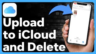 How To Upload Photos To iCloud And Delete From iPhone