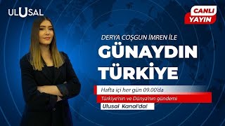 Derya Coşgun İmren ile Günaydın Türkiye | 27 Ocak 2025 #CANLI