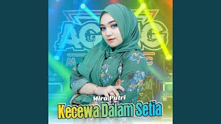 Kecewa Dalam Setia