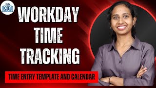 Workday Time Tracking entry template and calendar | Workday Time Tracking | CyberBrainer