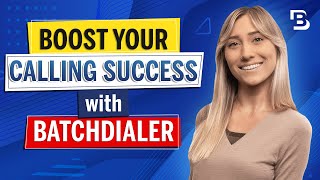 Mastering Call Efficiency and Lead Management with BatchDialer
