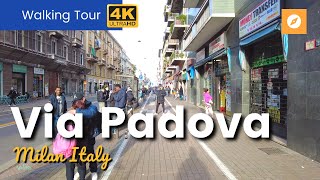 VIA PADOVA Milan Italy | Video Walks 4K