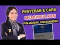 Penyebab dan cara memunculkan pinjaman Livin mandiri ( KSM MANDIRI )