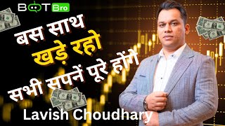 YFx Bot Bro CEO \u0026 MD Lavish Choudhary Sir || बस साथ खड़े रहो, सभी सपनें पूरे होंगे