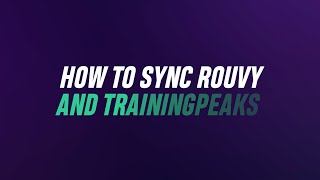 How to sync TrainingPeaks and ROUVY