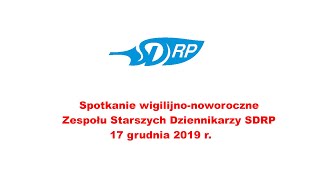 Świąteczno-noworoczne spotkanie Zespołu Starszych Dziennikarzy SDRP