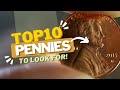 TOP 10 Pennies To Look for in Your COIN JAR!