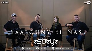 Download Lagu Fairuz SAALOUNY EL NAS Cover by ESBEYE سألون�... MP3 Gratis