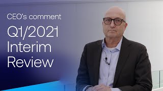 Neles Interim Review Q1/2021 – CEO's comments
