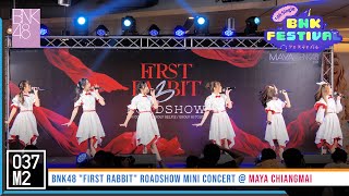 220306 BNK48 - BNK Festival @ BNK48 First Rabbit Roadshow Mini Concert, MAYA Chiang Mai [4K 60p]