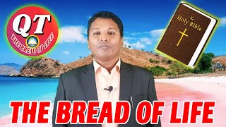 THE BREAD OF LIFE 18 JUNE 2022