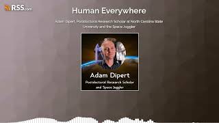 Adam Dipert, Postdoctoral Research Scholar at North Carolina State University and the Space...