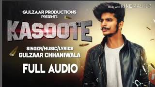 Kasoote | Gulzaar Chhaniwala | Latest Haryanvi Songs Haryanavi 2018