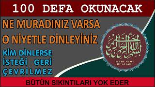 HAZİNE GİBİ DUA - NE MURADINIZ VARSA, O NİYETLE DİNLEYİNİZ - DİLEKLER GERİ ÇEVRİLMEZ