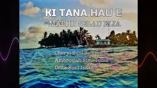 KI TANA HAU E - MALIHI SELAU ELIA