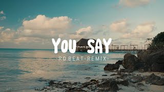 Dj Slow Remix !!! Rd Beat - You Say (Slow Remix)