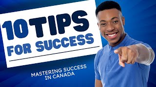 How To Become Successful in Canada? | Canadian Dream I Mastering tips to get successful in canada