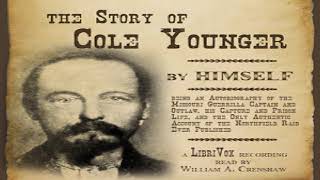 Story of Cole Younger, by Himself | Cole Younger | Memoirs | Sound Book | English | 2/2