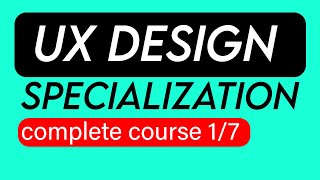 UX Design Tutorial For Beginners | ( Course 1/7 )  Foundations User Experience Design