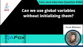 Can we use global variables without initializing them (Core Java Interview Question #164)