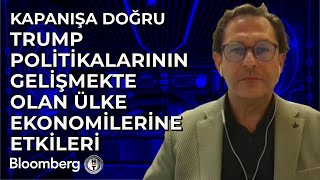 Kapanışa Doğru - Trump Politikalarının Gelişmekte Olan Ülke Ekonomilerine Etkileri | 22 Ocak 2025