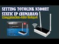 cara setting totolink n300rt sebagai client rumahan