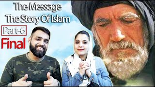 Final Part-6 "The Message" Islamic Movie || Reaction Wala Couple