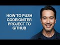 How to Push Codeigniter Project to Github - KevinHowTo