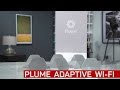 Plume Adaptive Wi-Fi system