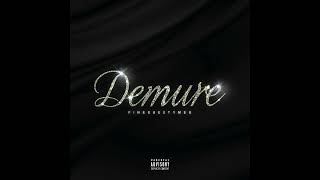 Finesse2tymes - Demure (AUDIO)