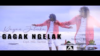 GAGAK NGELAK #Yayan Jatnika /Cipt. HD. Tazkia /Arr. Dian Bacang /Official Video