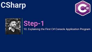 10. Explaining the First C# Console Application Program
