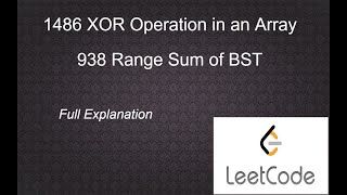 1486 XOR Operation in an Array | 938 Range Sum of BST | leetcode Easy Level Questions
