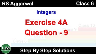 Integers | Class 6 Exercise 4A Question 9 | RS Aggarwal | Learn Maths