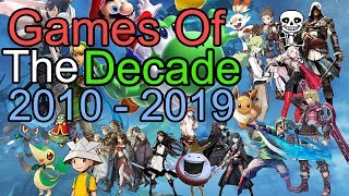 My Personal Games Of The DECADE ~ 2010-2019