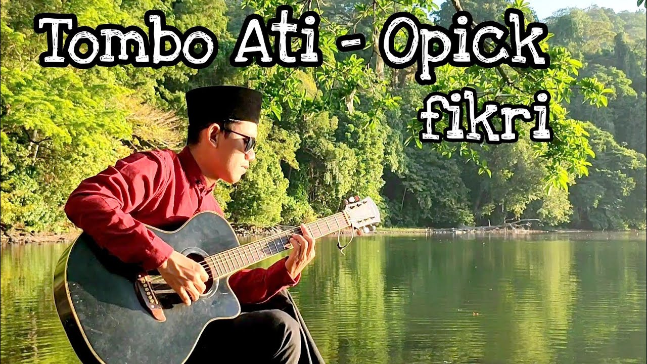 Tombo Ati Opick Lirik - Cover By Fikri (Fibar Musik) - YouTube