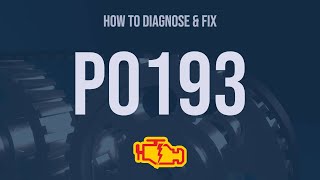 How to Diagnose and Fix P0193 Engine Code - OBD II Trouble Code Explain